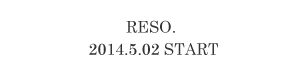 RESO. 2014.5.02 START